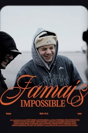 Image BEN plg, Jamais Impossible | Documentaire Grünt