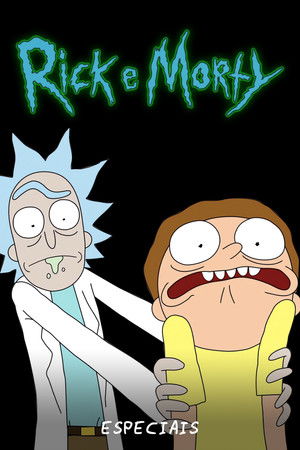 Rick and Morty: Especiais