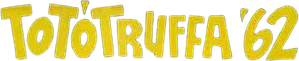 Totòtruffa '62 — Logos 1