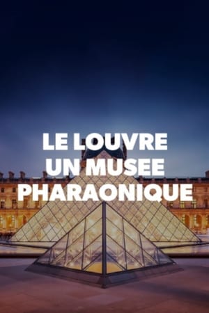 Poster Le Louvre, un musée pharaonique (2019)