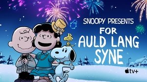 فيلم سنوبي يقدم: من أجل نشيد الوداع – Snoopy Presents: For Auld Lang Syne مدبلج عربي