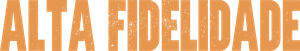 Alta Fidelidade