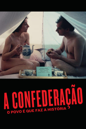 Poster A Confederação: O Povo É Que Faz A História (1978)