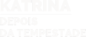 Katrina: Depois da Tempestade