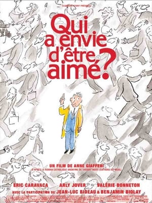 Poster Qui a envie d'être aimé ? (2011)