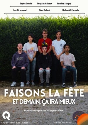 Faisons la fête et demain, ça ira mieux (2025)