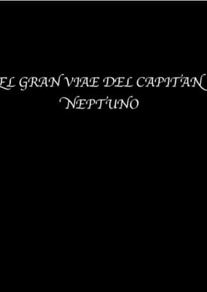 El gran viaje del capitán Neptuno