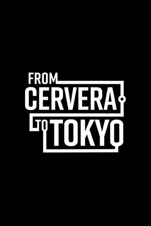 From Cervera to Tokyo