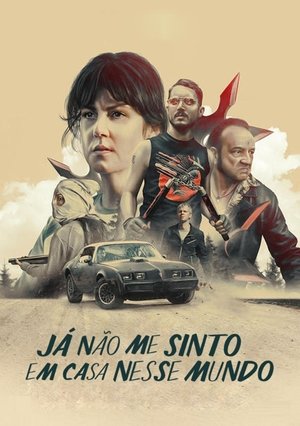 Já Não Pertenço a Este Mundo (2017)