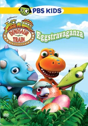 Poster Dinosaur Train: Eggstravaganza (2012)