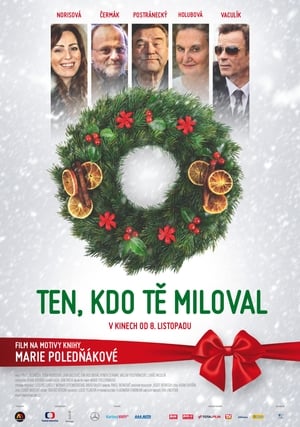 Ten, kdo tě miloval 2018