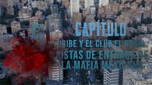 Capítulo 5 - Pistas de entrada a la Mafia Mexicana