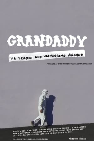 Grandaddy: In a Trance and Wandering Around film complet