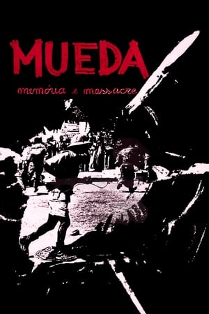 Mueda, Memory and Massacre film complet