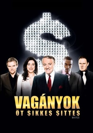 Poster Vagányok - Öt sikkes sittes 2004