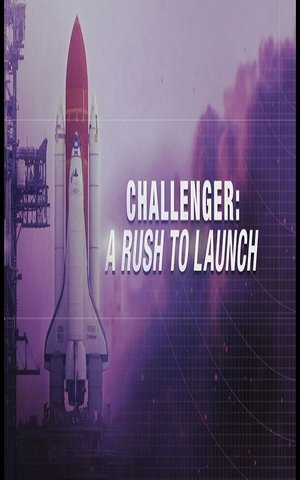 Poster Challenger: A Rush to Launch (2016)