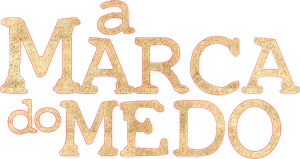 A Marca do Medo