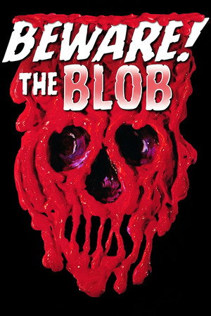 Beware! The Blob 9