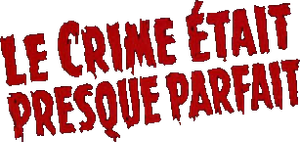 Le crime était presque parfait — logo