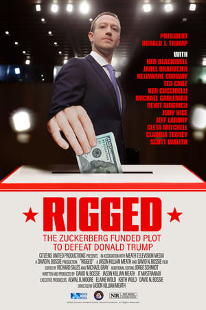 Poster Rigged: The Zuckerberg Funded Plot to Defeat Donald Trump (2022)