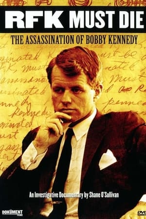 Poster RFK Must Die: The Assassination of Bobby Kennedy (2007)