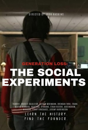 Generation Loss: The Social Experiments