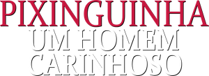 Pixinguinha: Um Homem Carinhoso — Logos 1