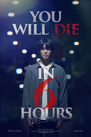 poster You Will Die in 6 Hours