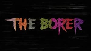 The Borer