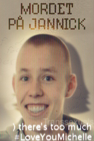 The Murder of Jannick