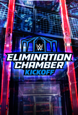 Poster WWE Elimination Chamber 2023 Kickoff 2023