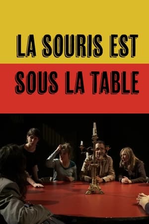 Poster The Mouse is Under the Table (2011)