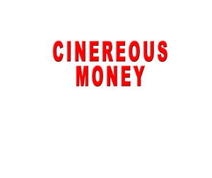Cinereous Money