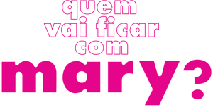 Quem Vai Ficar com Mary?