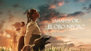 Sarah’s Oil: el oro negro 2025 [Latino – Ingles] MEDIAFIRE