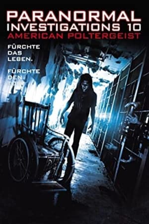 Poster Paranormal Investigations 10 - American Poltergeist 2016