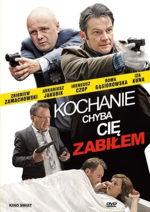 Poster Kochanie, chyba cię zabiłem 2014