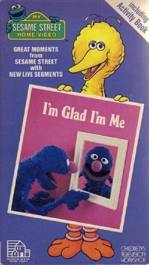 Sesame Street - I'm Glad I'm Me