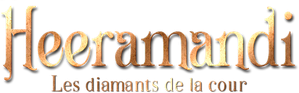 Heeramandi : Les diamants de la cour