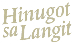 Hinugot sa Langit — Logos 1