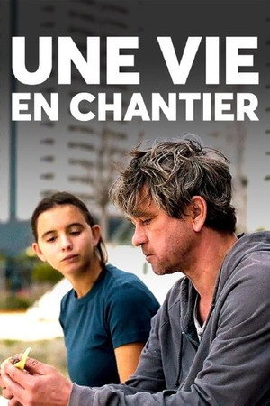 Une vie en chantier