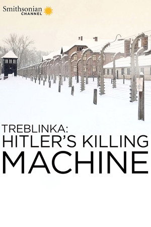 Treblinka: Hitler's Killing Machine 1