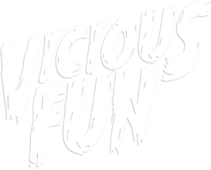 Vicious Fun