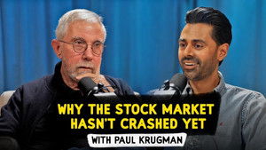 Why the Stock Market Hasn’t Crashed Yet - with Paul Krugman | StreamHub