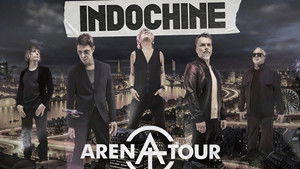 Indochine - Arena Tour, le concert événement
