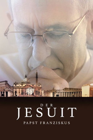 Der Jesuit - Papst Franziskus 3
