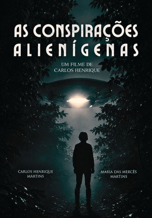 As Conspirações Alienígenas: part. I