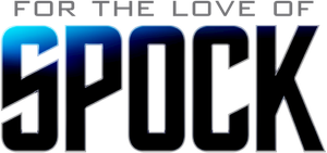 For the Love of Spock