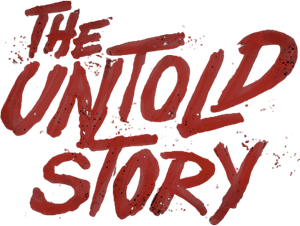 The Untold Story