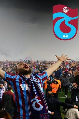 Image Once In a Lifetime: "We Refuse To Know Our Place" - Trabzonspor